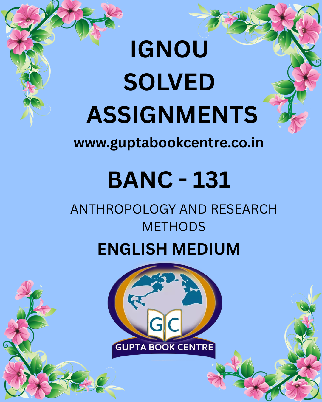 BANC-131 ANTHROPOLOGY AND RESEARCH METHODS Solved Assignment 2025-2026 in English